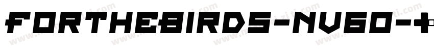 ForTheBirds-nv60字体转换