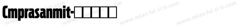 Cmprasanmit字体转换