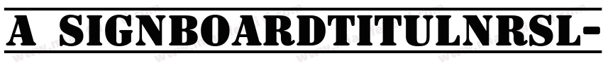 a_SignboardTitulNrSl字体转换