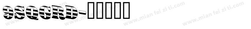 9sqgrd字体转换