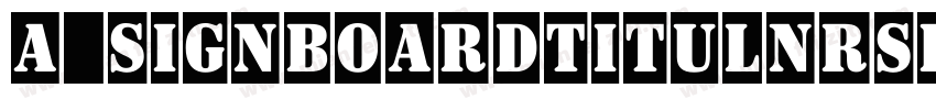 a_SignboardTitulNrSl字体转换