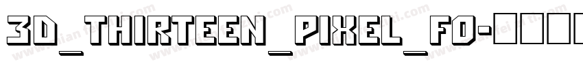 3d_thirteen_pixel_fo字体转换