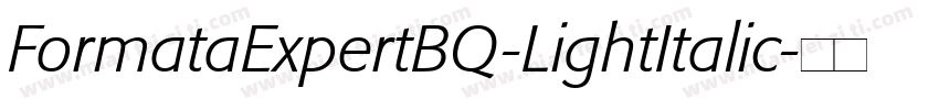 FormataExpertBQ-LightItalic字体转换