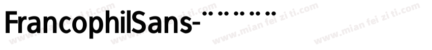 FrancophilSans字体转换
