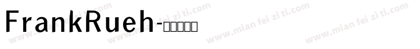 FrankRueh字体转换