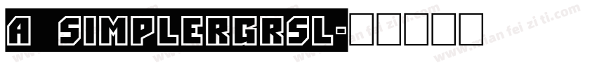 a_SimplerGrSl字体转换