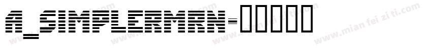 a_SimplerMrn字体转换