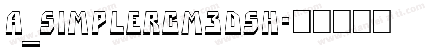 a_SimplerCm3DSh字体转换