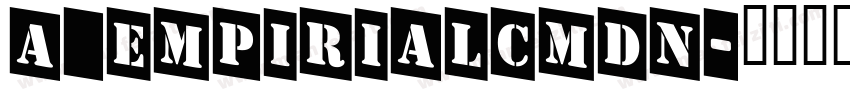 a_EmpirialCmDn字体转换