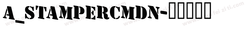 a_StamperCmDn字体转换