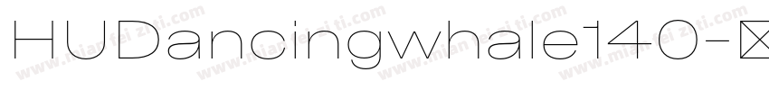 HUDancingwhale140字体转换