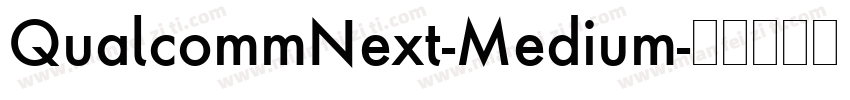 QualcommNext-Medium字体转换