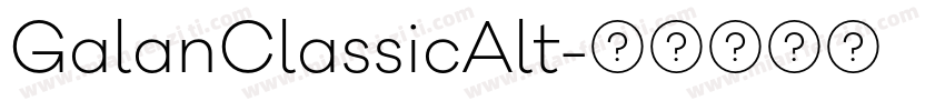 GalanClassicAlt字体转换