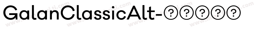 GalanClassicAlt字体转换