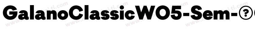 GalanoClassicW05-Sem字体转换