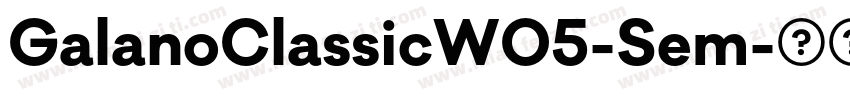 GalanoClassicW05-Sem字体转换