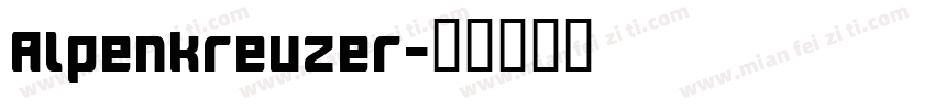 Alpenkreuzer字体转换