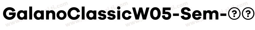 GalanoClassicW05-Sem字体转换