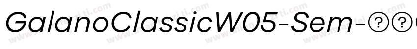 GalanoClassicW05-Sem字体转换