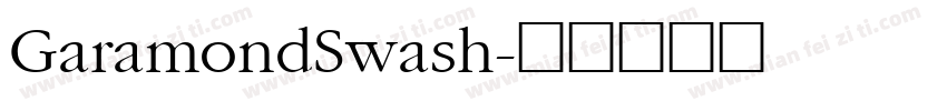 GaramondSwash字体转换