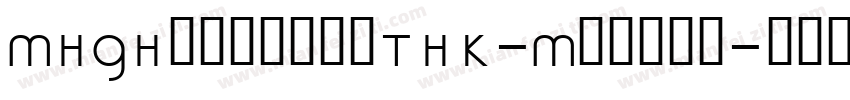 MHGHagoromoTHK-Medium字体转换