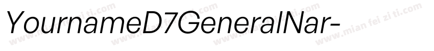 YournameD7GeneralNar字体转换