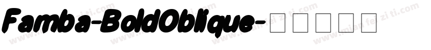 Famba-BoldOblique字体转换