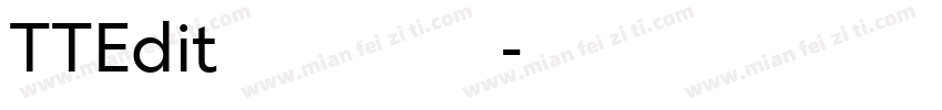 TTEdit半角明朝转换器字体转换