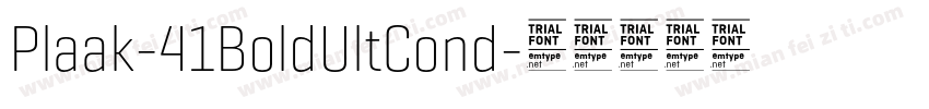 Plaak-41BoldUltCond字体转换