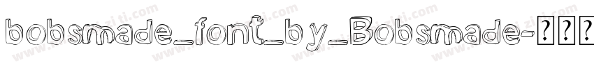 bobsmade_font_by_Bobsmade字体转换