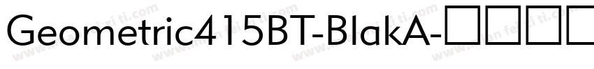 Geometric415BT-BlakA字体转换