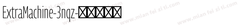 ExtraMachine-3nqz字体转换