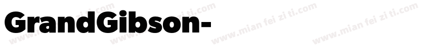 GrandGibson字体转换