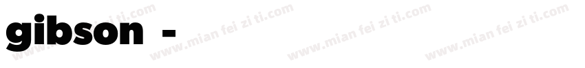 gibson字体字体转换