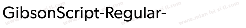 GibsonScript-Regular字体转换