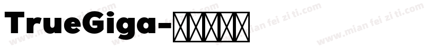 TrueGiga字体转换