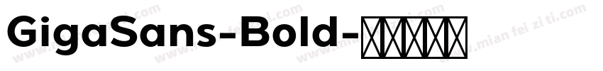 GigaSans-Bold字体转换