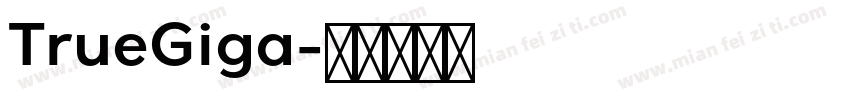 TrueGiga字体转换