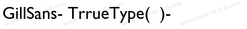 GillSans-中TrrueType(西方)字体转换