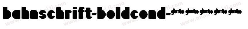 bahnschrift-boldcond字体转换