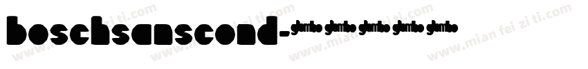 boschsanscond字体转换