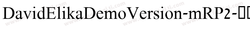 DavidElikaDemoVersion-mRP2字体转换