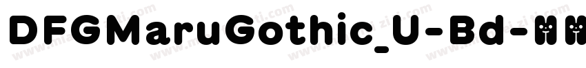 DFGMaruGothic_U-Bd字体转换