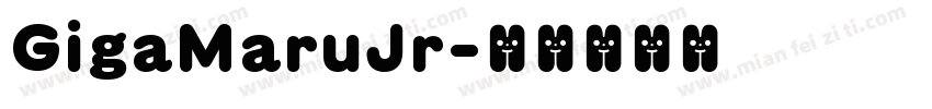 GigaMaruJr字体转换