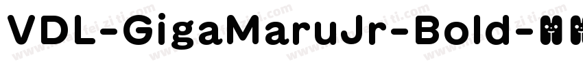 VDL-GigaMaruJr-Bold字体转换