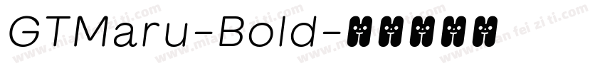 GTMaru-Bold字体转换