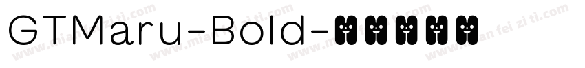 GTMaru-Bold字体转换