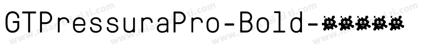 GTPressuraPro-Bold字体转换