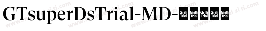 GTsuperDsTrial-MD字体转换