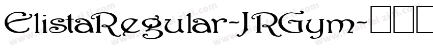 ElistaRegular-JRGym字体转换